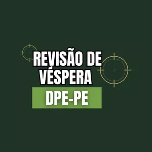 Imagem de capa para o Evento online Revisão de Véspera - DPE/PE