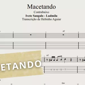 Imagem de capa para o Ebook Macetando - Ivete Sangalo &amp; Ludmila: Transcrição p/ Contrabaixo c/ Tablatura + Partitura + Cifra.