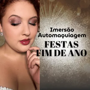 Imagem de capa para o Curso online Imersão Automaquiagem Festas de Fim de Ano