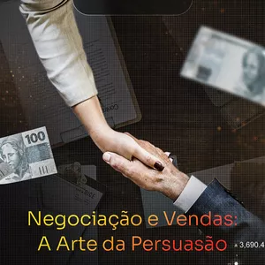 Imagem de capa para o Curso online Negociação e Vendas: A Arte da Persuasão