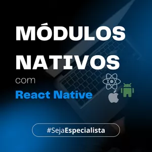 Imagem de capa para o Curso online Módulos Nativos com React Native
