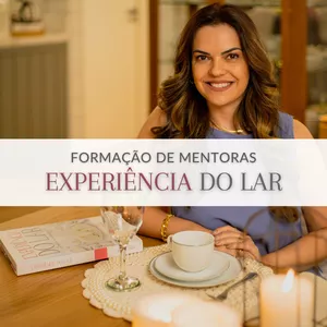 Imagem de capa para o Curso online Formação de Mentoras Experiência do Lar