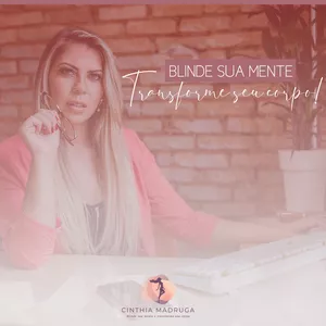 Imagem do curso Blinde sua mente, transforme seu corpo!