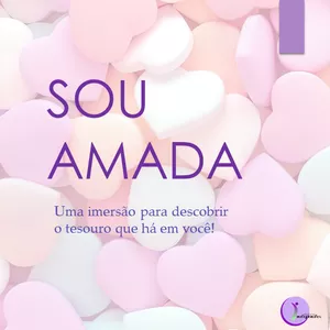 Imagem de capa para o Curso online Independer - SOU AMADA