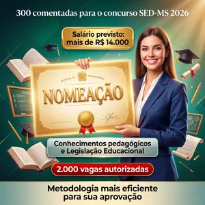 Imagem do curso 300 Quetões Comentadas concurso SED/MS 2026-Conhecimentos Pegagógicos e Legislação Educacional