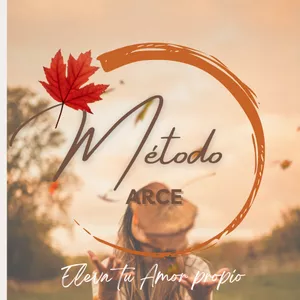 Imagen de portada para Curso online Método Arce ¨Eleva tu Amor Propio¨