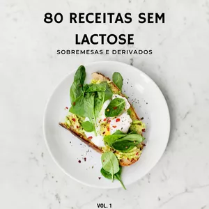 Imagem de capa para o Ebook 80 Receitas sem lactose - Sobremesas e derivados