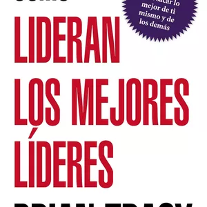 Imagen de portada para Ebook Cómo lideran los mejores líderes Brian Tracy (E-book)
