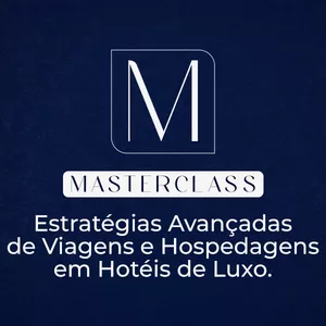 Imagem de capa para o Curso online Masterclass com estratégias avançadas de viagens e hospedagens em hotéis de luxo