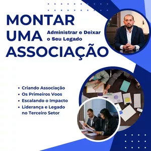 Imagem do curso Como Montar uma Associação, Administrar e Deixar o Seu Legado