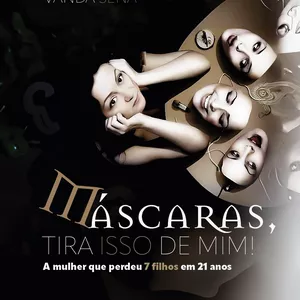 Imagem de capa para o Curso online Máscaras Tira Isso De Mim /A Mulher que Perdeu 7 Filhos em 21 anos 