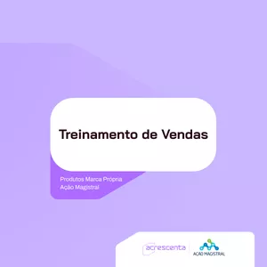 Imagem de capa para o Curso online CE - Ação Magistral - Treinamento de Vendas: Produtos Marca Própria – Ação Magistral