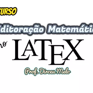 Imagem de capa para o Curso online Editor LaTex para Professores de Matemática e áreas afins