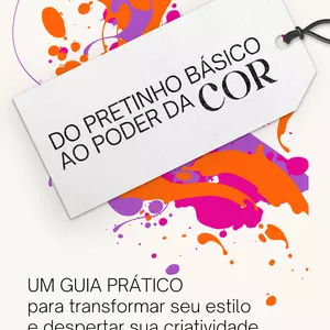 Imagem de capa para o Ebook Do pretinho básico ao poder da cor