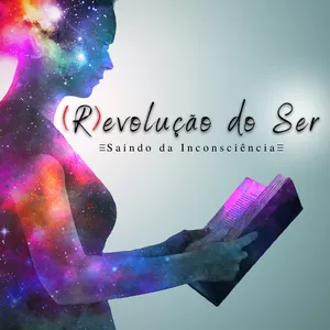 Imagem de capa para o Curso online (R)evolução do Ser - Saindo da Inconsciência 