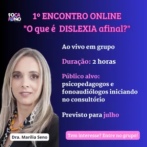 Imagem de capa para o Curso online 1º Encontro online: "O que é dislexia, afinal?"
