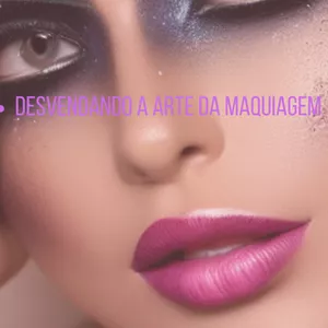 Imagem de capa para o Ebook Desvendando a arte da maquiagem