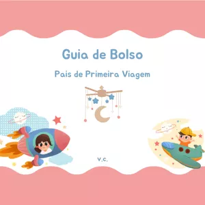 Imagem de capa para o Ebook Guia de Bolso para pais de primeira Viagem !