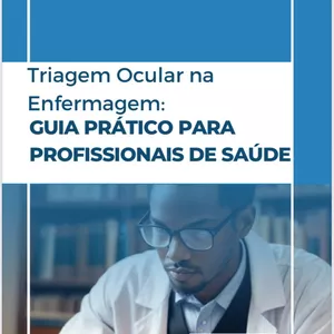 Imagem de capa para o Ebook Triagem Ocular na Enfermagem: GUIA PRÁTICO PARA PROFISSIONAIS DE SAÚDE