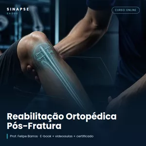 Imagem do curso REABILITAÇÃO ORTOPÉDICA PÓS-FRATURA