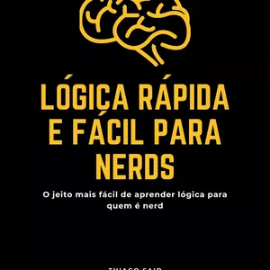 Imagem de capa para o Ebook Lógica Rápida e Fácil para Nerds
