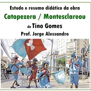 Imagem de capa para o Ebook Estudo didático da obra CATOPEZERA / MONTESCLAREOU