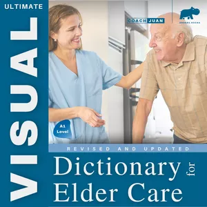 Imagen de portada para Ebook Cuidado de ancianos: Diccionario ilustrado en inglés para hispanos que desean migrar