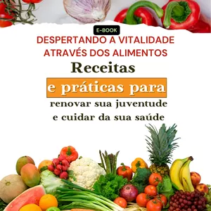 Imagem do curso Despertando a Vitalidade Através dos Alimentos Receitas e práticas para renovar sua juventude e cuidar da sua saúde