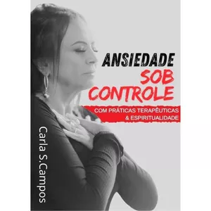 Imagem de capa para o Curso online E-BOOK "ANSIEDADE Sob Controle"
