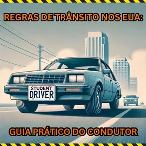 Imagem de capa para o Ebook Regras de trânsito nos EUA: guia prático do condutor