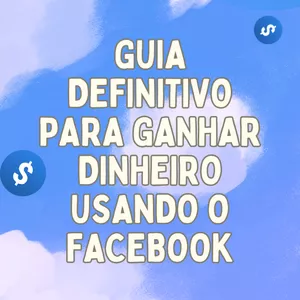 Imagem de capa para o Ebook Guia Definitivo para Ganhar Dinheiro Usando o Facebook