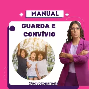 Imagem de capa para o Ebook MANUAL - Guarda e Convívio: Modalidades de Guarda e Visitas