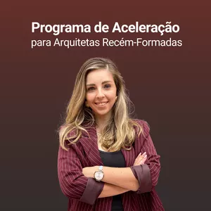 Imagem de capa para o Curso online Programa de Aceleração para Arquitetas Recém-Formadas