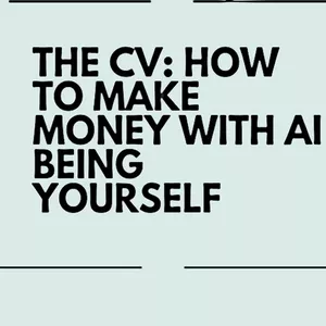 Cover image for Online course FK THE CV: HOW TO MAKE MONEY WITH AI BEING YOURSELF
