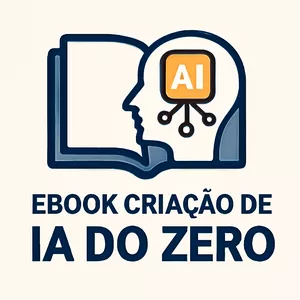 Imagem de capa para o Ebook Do Zero à IA: O Plano de 3 Meses que Vai Transformar Você em um Criador de Inteligência Artificial