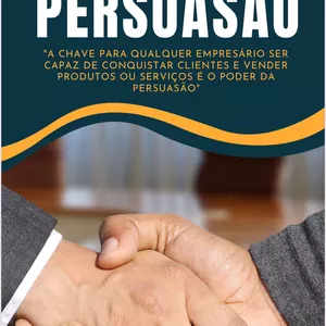 Imagem de capa para o Ebook O Segredo da persuasão