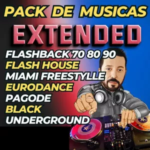 SUPER PACK DE MUSICAS PARA DJS, VERSÕES EXTENDED MIX