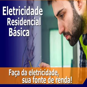 Imagem principal do produto Curso de elétrica residencial - Para pessoas que querem fazer a própria instalação elétrica ou prestar serviços de reparos 