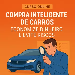Imagem de capa para o Curso online Compra Inteligente de Carros: Economize Dinheiro e Evite Riscos | Do leilão ao carro zero: aprenda a escolher com segurança e consciência financeira