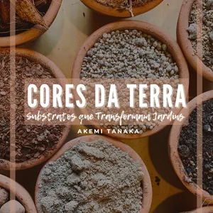 Imagem de capa para o Ebook Cores da Terra: Substratos que Transformam Jardins