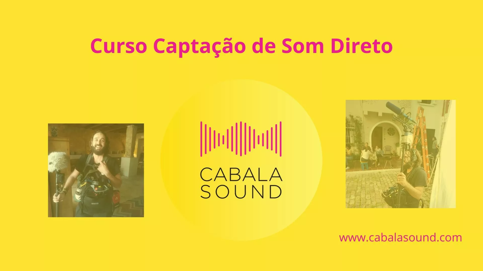 Curso Captação de Som Direto - Cinema / Publicidade / TV / Documentários
