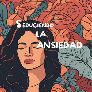 Imagen de portada para Curso online E-book Seduciendo a La Ansiedad