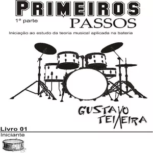 Imagem de capa para o Ebook Curso de bateria Gustavo Teixeira - partituras para iniciantes!
