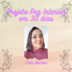 Imagem de capa para o Curso online Projeto Paz Interior em 30 dias