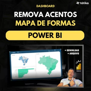 Imagem de capa para o Curso online Dashboard Power BI - Remova Acentos e Resolva Problemas no Visual de Mapa!