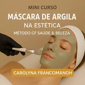 Imagem de capa para o Curso online Mini Curso: Máscara de Argila na Estética - Método CF Saúde &amp; Beleza