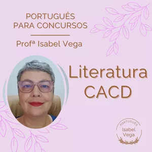Imagem de capa para o Curso online Literatura para o CACD - Professora Isabel Vega
