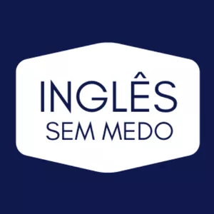 INGLÊS SEM MEDO: Curso Completo de Inglês