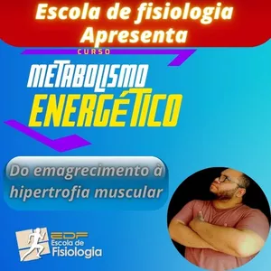 Imagem de capa para o Curso online Metabolismo energético: do emagrecimento à hipertrofia muscular