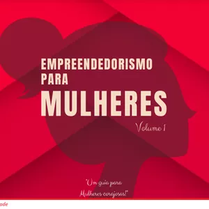 Imagem principal do produto E-book Empreendedorismo para Mulheres - Guia prático da independência financeira!